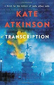 Transcription by Kate Atkinson; 2018. Hardcover.