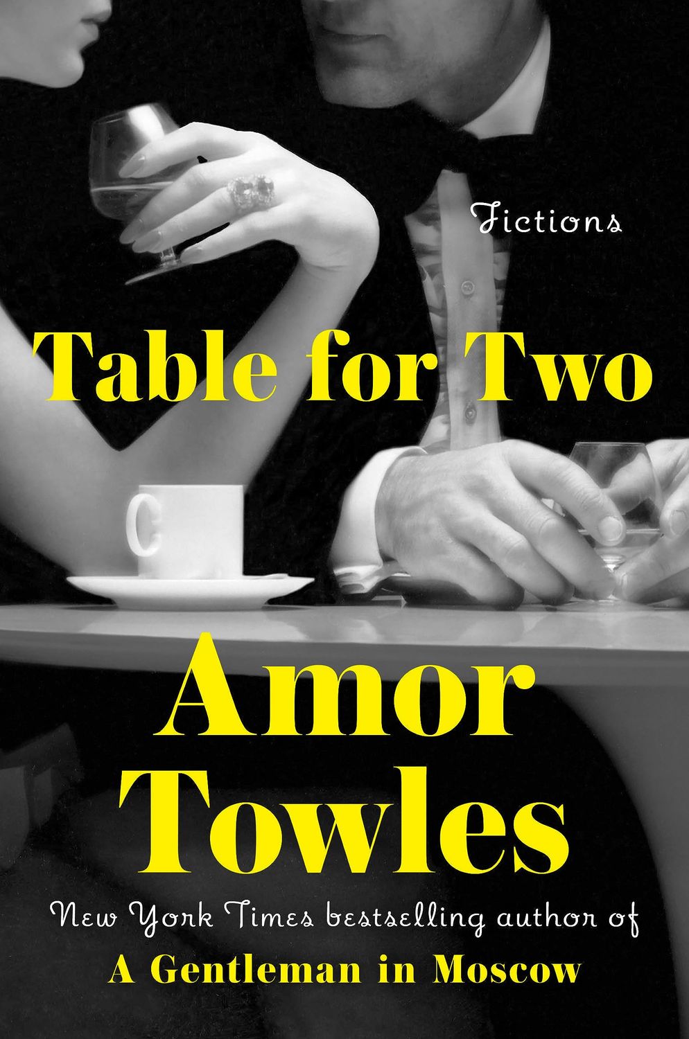 Table for Two: Fictions by Amor Towles; 2024. Hardcover.