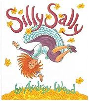 Silly Sally by Audrey Wood; 1992. Hardcover. (CH-PIC)