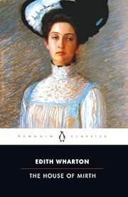 House of Mirth, The by Edith Wharton; 1905/1993. Softcover. (CO)