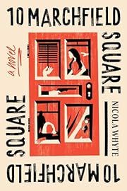 10 Marchfield Square by Nicola Whyte; 2025. Softcover.