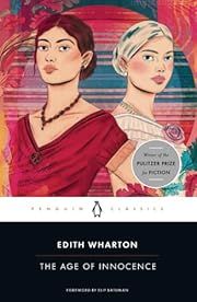 Age of Innocence, The by Edith Wharton, Elie Batuman (Foreword), Sarah Blackwood (Introduction), Laura Dluzynski Quinn (Notes); 1920/1996. Softcover.  (Penguin Classics) (CO) (Fair Condition)