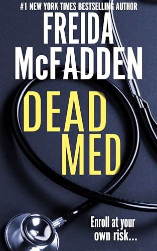 Dead Med by Freida McFadden; 2024. Softcover.
