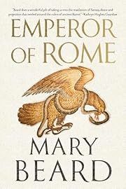 Emperor of Rome by Mary Beard; 2024. Softcover.