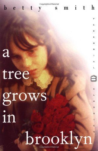 Tree Grows in Brooklyn, A by Betty Smith; 1943/1998. Softcover.