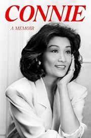 Connie by Connie Chung; 2024. Hardcover.