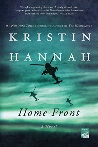 Home Front: A Novel by Kristin Hannah; 2013. Softcover.