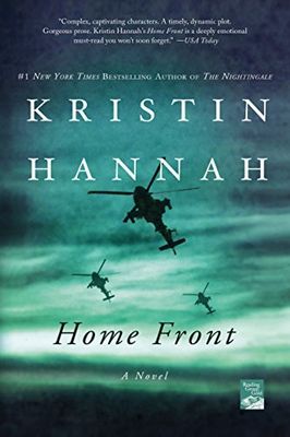 Home Front: A Novel by Kristin Hannah; 2013. Softcover.