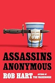 Assassins Anonymous (Assassins Anonymous #1) by Rob Hart; 2024. Hardcover. (Signed by Author)