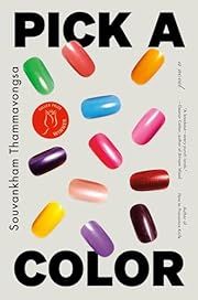 Pick a Color by Souvankham Thammavongsa; 2025. Hardcover.