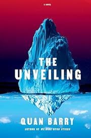 Unveiling, The by Quan Barry; 2025. Hardcover.