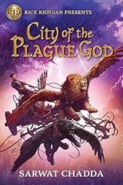 City of the Plague God (Rick Riordan Presents) by Sarwat Chadda; 2021. Hardcover. (Ch-FIC)