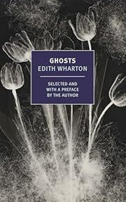 Ghosts by Edith Wharton (Author, Preface); 1937/2021. Softcover. (New York Review Books) (CO)