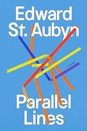 Parallel Lines by Edward St Aubyn; 2025. Hardcover.