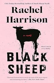Black Sheep by Rachel Harrison; 2024. Softcover.