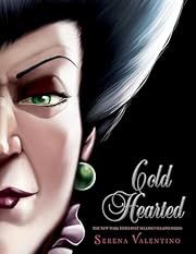 Cold Hearted by Serena Valentino; 2021. Hardcover. (Ch-FIC)