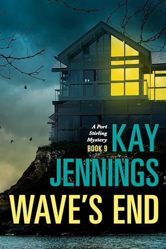 Wave's End (Port Stirling # 9) by Kay Jennings; 2025. Softcover.