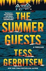 Summer Guests by Tess Gerritsen; 2025. Softcover.