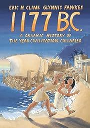 1177 B. C. by Eric H. Cline, Glynnis Fawkes (Illustrator); 2024. Softcover. (Graphic)