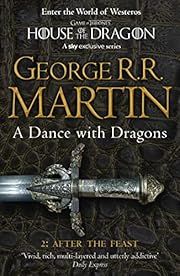 Dance with Dragons, A: After the Feast (A Song of Ice and Fire #5, Part 2) by George R. R. Martin; 2012. Softcover.