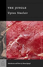 Jungle, The by Upton Sinclair, Maura Spiegel (Introduction, Notes); 1906/2005. Softcover. (Barnes &amp; Noble Classics) (CO)