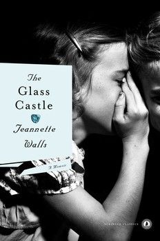 Glass Castle, The: A Memoir  by Jeannette Walls; 2005. Hardcover.