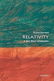 Relativity: A Very Short Introduction by Russell Stannard (Oxford VSI #190); 2008. Softcover. (Small Format)