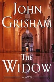 Widow, The by John Grisham; 2025. Hardcover.