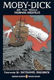 Moby-Dick, or, The Whale  by Herman Melville; 1851/2009. Softcover. (Penguin Classics Deluxe Edition)