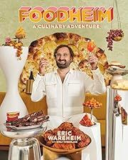 Foodheim: A Culinary Adventure by Eric Wareheim with Emily Timberlake, Julia Stotz (Photographer); 2021. Hardcover. (F&amp;C)