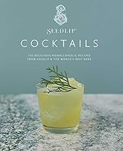 Seedlip Cocktails by Seedlip, Ben Branson, Rob Lawson (Photographer); 2020. Hardcover. (F&amp;C)