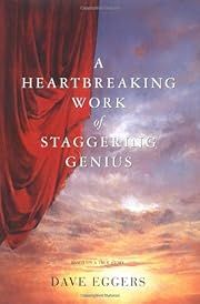 Heartbreaking Work Of Staggering Genius, A by Dave Eggers; 2000. Softcover.