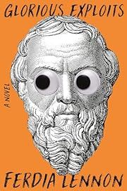 Glorious Exploits by Ferdia Lennon; 2024. Softcover.