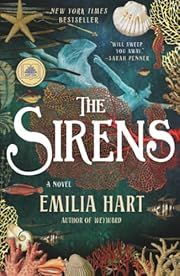 Sirens, The by Emilia Hart; 2026. Softcover.
