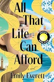 All That Life Can Afford by Emily Everett; 2025. Hardcover.