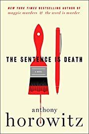 Sentence Is Death, The (Hawthorne &amp; Horowitz #2) by Anthony Horowitz; 2019. Softcover.
