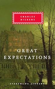 Great Expectations (Everyman's Library) by Charles Dickens; 1861/1992. Hardcover.