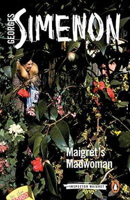 Maigret's Madwoman (Inspector Maigret #72) by Georges Simenon, Siân Reynolds (Translator); 1970/2020. Softcover.
