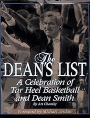 Dean's List, The: A Celebration of Tar Heel Basketball and Dean Smith by Art Chansky, Michael Jordan (Foreword); 1997. Hardcover. (CO-NC)
