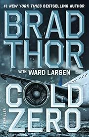 Cold Zero by Brad Thor; 2026. Hardcover.