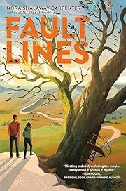 Fault Lines by Nora Shalaway Carpenter; 2023. Hardcover. (YA)