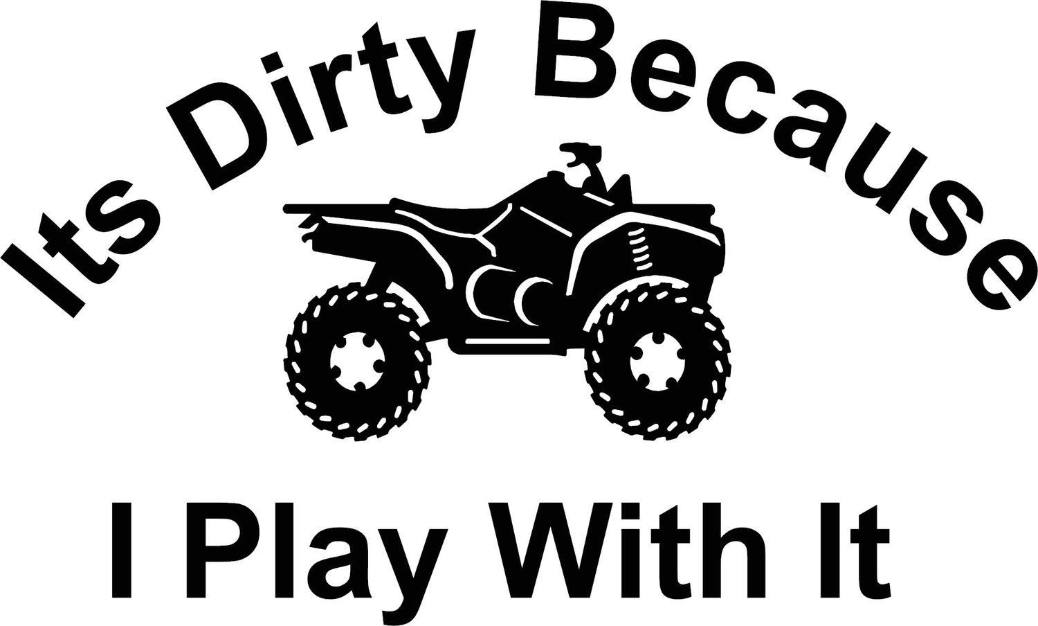 Its Dirty
