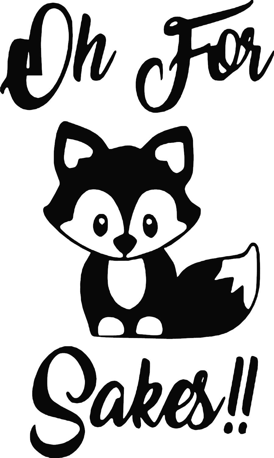 Oh For Fox Sakes