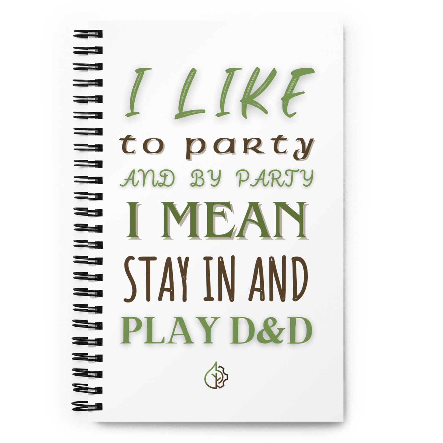 Party = Stay In and Play D&amp;D Notebook