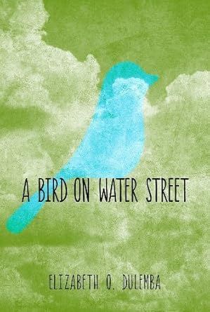 A Bird on Water Street