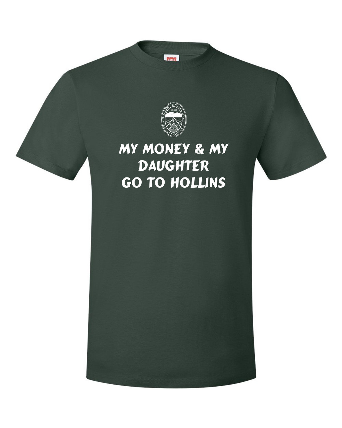 My money and daughter go to Hollins