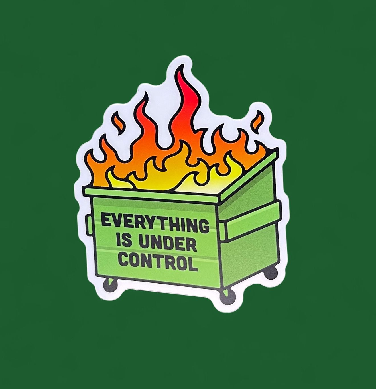 Everything Is Under Control Dumpster