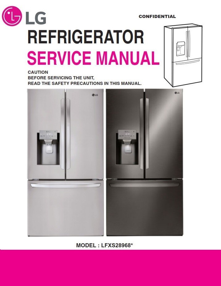 LG LFXS28968S LFXS28968D service manual front page images of the refrigerator, models codes , service caution notice