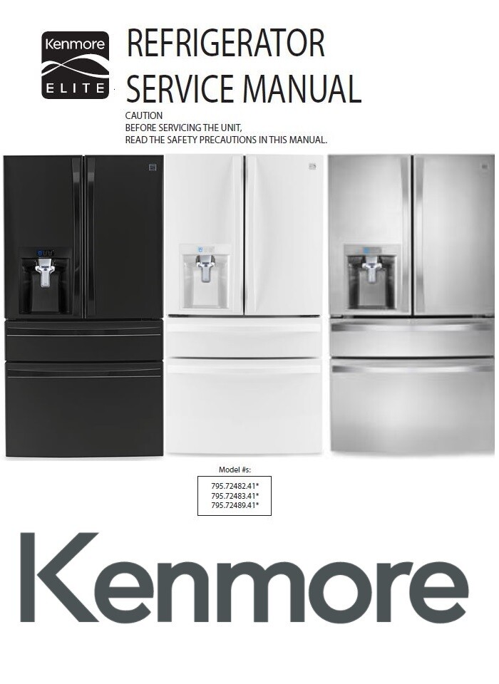 Kenmore Elite 72482 72483 72489 Refrigerator Service Manual front page with pictures of the refrigerator, Kenmore logo