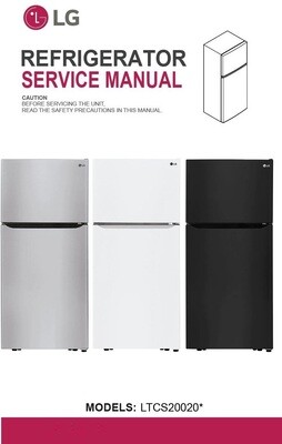 LG LTCS20020S LTCS20020W LTCS20020B Refrigerator Service Manual